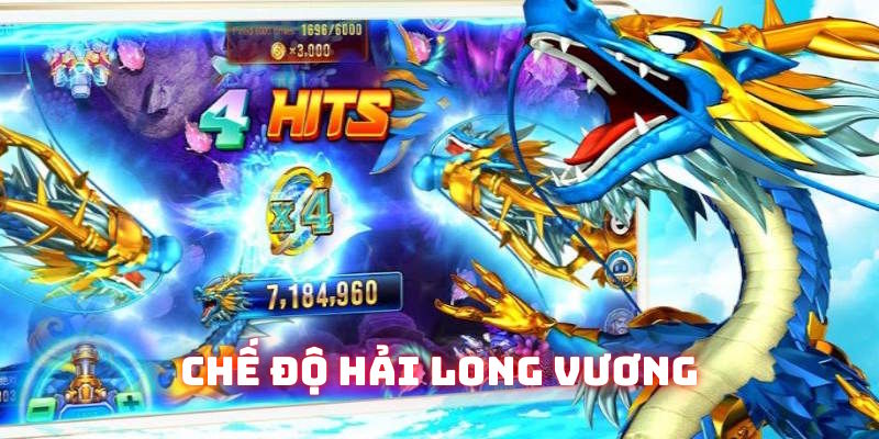 Chế độ hải long vương thú hút khách hàng