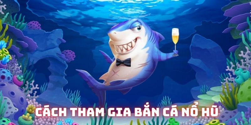 Hướng dẫn tham gia cơ bản với 4 bước