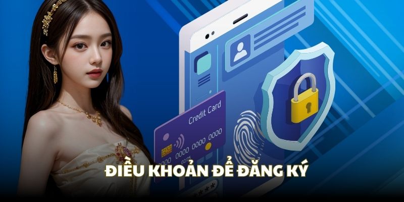 Các điều khoản cần biết để đăng ký tài khoản thành công