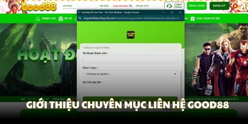 Thông tin tổng quan về chuyên mục liên hệ Good88