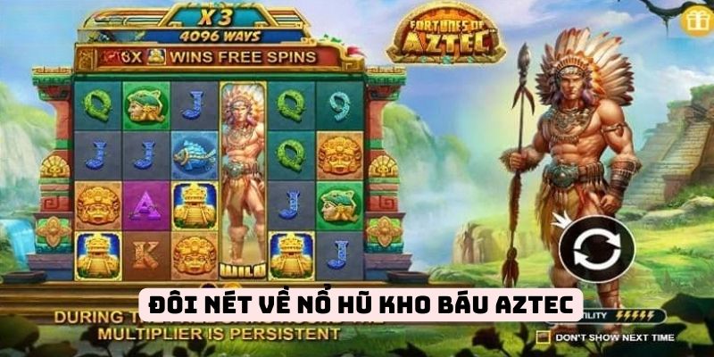 Sơ lược nổ hũ kho báu Aztec